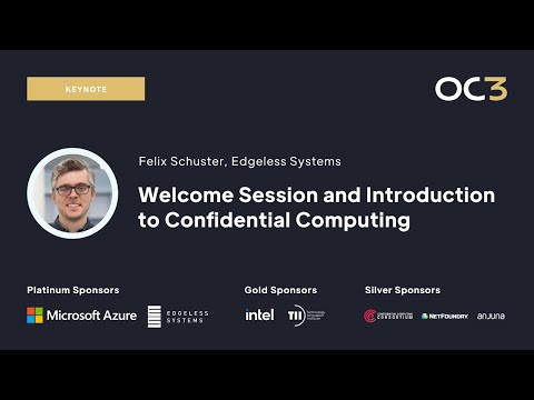 Intro + Welcome Keynote by Felix Schuster | OC3 2022