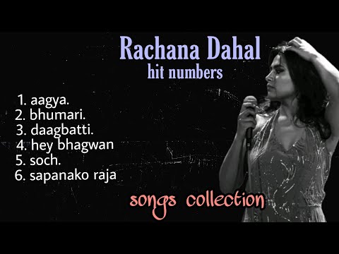 Rachana Dahal Songs Collection || Jukebox ||