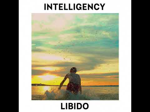 INTELLIGENCY - Libido