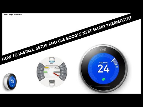 HOW TO INSTALL, SETUP AND USE GOOGLE NEST SMART THERMOSTAT