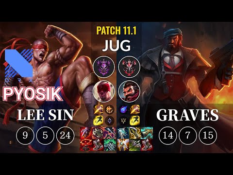 DRX Pyosik Lee Sin vs Graves Jungle - KR Patch 11.1