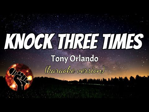KNOCK THREE TIMES - TONY ORLANDO (karaoke version)