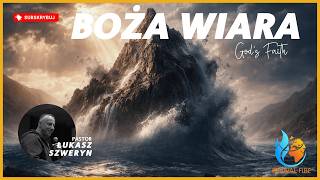 God's Faith▫️Pastor Łukasz Szweryn