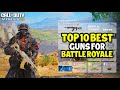 Top 10 Best Guns for Battle Royale in Cod Mobile Season 4 (2024)