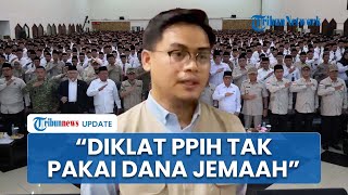 Tepis Narasi soal Diklat PPIH 2026 Dibiayai dari Dana Jemaah Haji, Kemenhaj: Pakai APBN