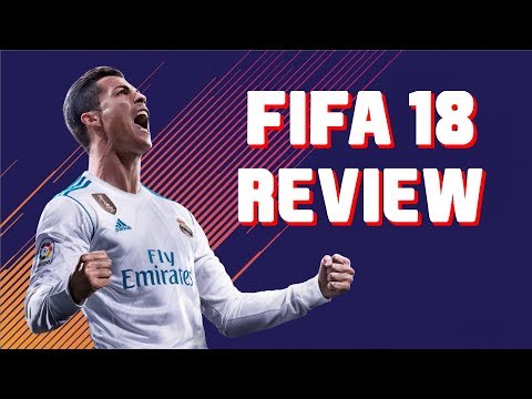 FIFA 18 Review - Still The Top Dog