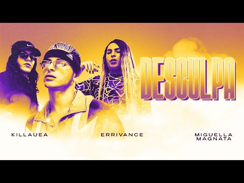 01 - DESCULPA - ErriVance part. Killauea e Miguella Magnata (Prod. Tom VX e All4n)
