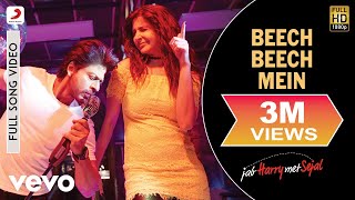 Beech Beech Mein - Full Song Video | Shah Rukh Khan | Anushka | Pritam