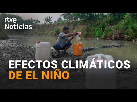 El Niño amenaza con intensificar los fenómenos meteorológicos extremos | RTVE Noticias