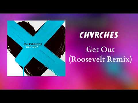 Video thumbnail for Get Out (Roosevelt Remix)