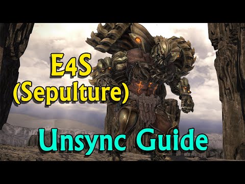 FFXIV E4S (Eden's Gate: Sepulture Savage) Unsync Guide for Skyslipper farm and TEA unlock.