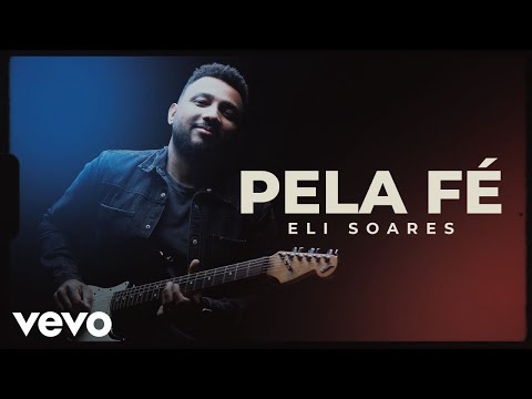 Eli Soares - Pela Fé