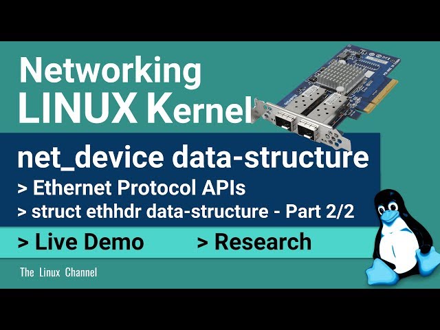 0x194 Linux Kernel net_device - Ethernet Protocol APIs & struct ethhdr data-structure - Part 2