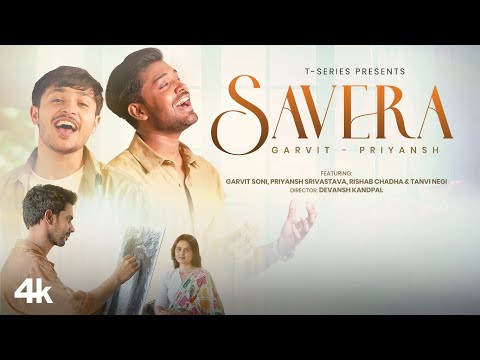 SAVERA (Music Video): Garvit-Priyansh | Garvit Soni, Priyansh Srivastava | Tanvi, Rishab| T-Series
