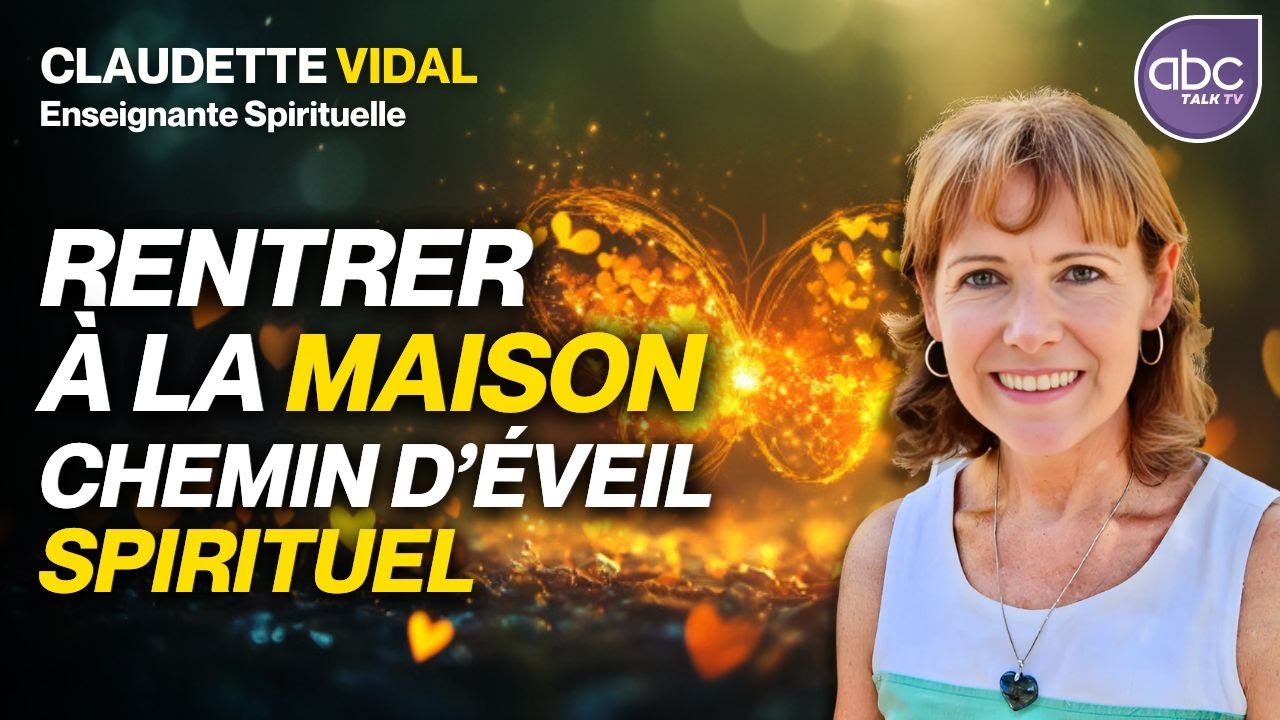 Retrouver l'UNITÉ et se RECONNECTER à sa lumière intérieure - Claudette VIDAL