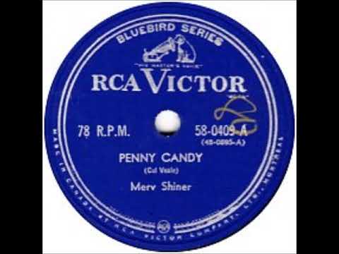 Penny Candy ~ Merv Shiner (1954)