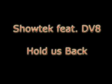 Showtek feat V8 - Hold us Back