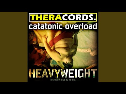 Heavyweight (Busho Remix)