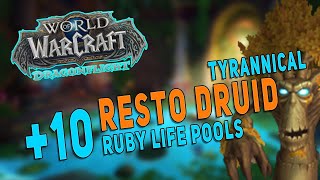 Season 4 Resto Druid M+ Gameplay | +10 Ruby Life Pools | Dragonflight
