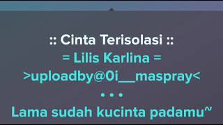 Download lagu Cinta Terisolasi ,Lilis Karlina Cover Karaoke Smule   Lirik mp3 Download lagu Cinta Terisolasi ,Lilis Karlina Cover Karaoke Smule   Lirik mp3