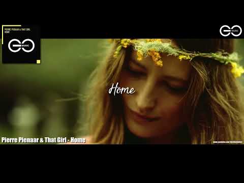 Pierre Pienaar & That Girl - Home (Lyric Video) [GO MUSIC]