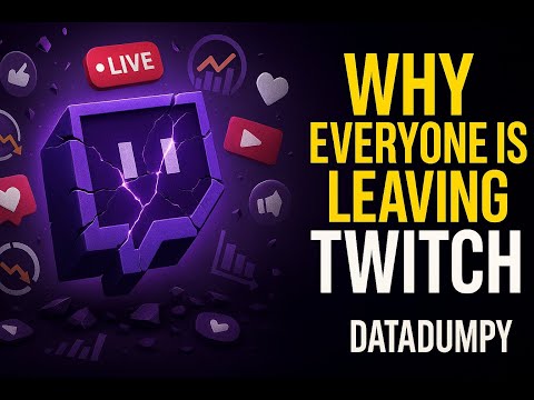 Why Everyone Is Leaving Twitch | DATADUMPY