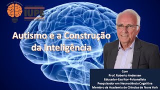 Autismo e a Construção da Inteligência - VÍDEO