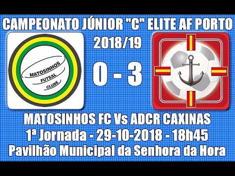 Distrital AF Porto Júnior "C" Divisão D'Elite - 1ª Jornada "Matosinhos FC Vs ADCR Caxinas" 2018/19
