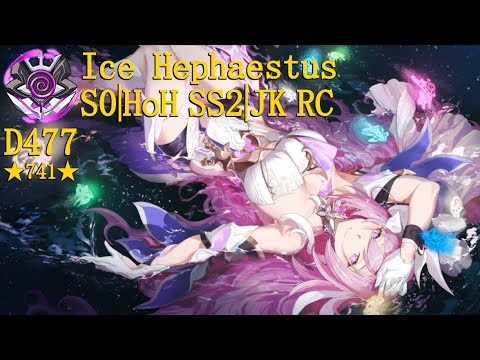 Nirvana Abyss D477: Hephaestus [741] - HoH|S0| JK|SS2| RC, 3*Ely - Honkai Impact