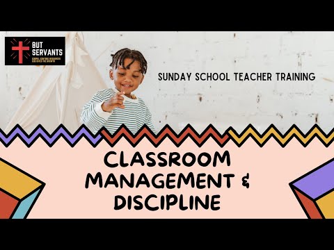 Classroom Management & Discipline | Sunday School Teacher Training | Tim Nicholls | But Servants