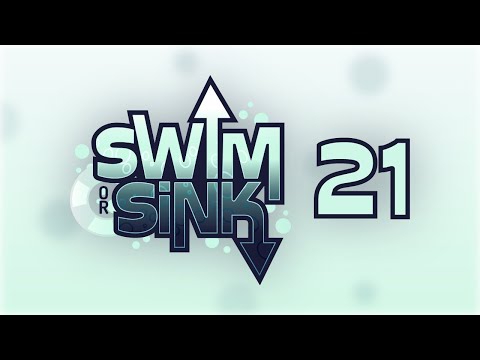 Swim or Sink 21!