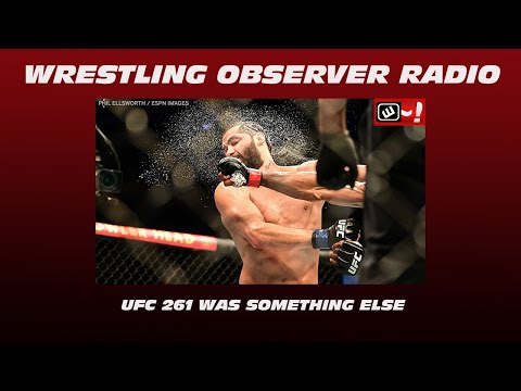 UFC 261 was something else: Wrestling Observer Radio