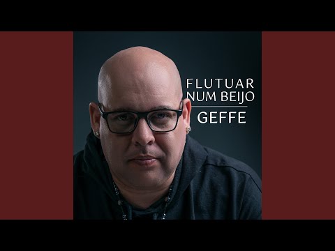 Flutuar Num Beijo - Geffe