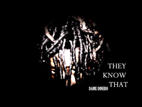DAME DINERO X THEY KNOW THAT