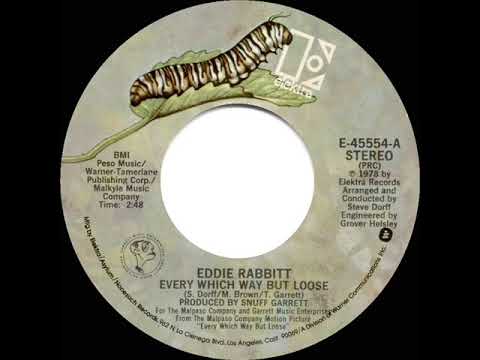 1979 HITS ARCHIVE: Every Which Way But Loose - Eddie Rabbitt (stereo 45--#1 C&W hit)