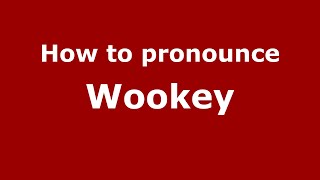 How to pronounce Wookey