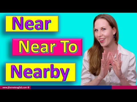 Near or Nearby  - Difference between Near and Nearby