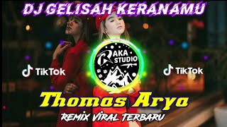Download lagu DJ Gelisah Keranamu x Papepap Remix Terbaru Thomas Arya FULL BASS Tiktok Viral 2020 mp3