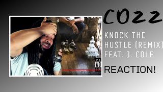 Cozz - Knock The Hustle (Remix) Feat. J. Cole REACTION