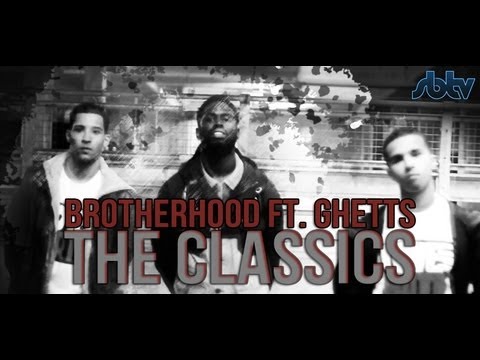 Brotherhood ft. Ghetts | The Classics [Music Video]: SBTV