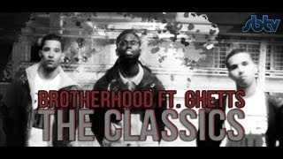 Brotherhood ft. Ghetts | The Classics [Music Video]: SBTV