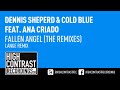 Dennis Sheperd & Cold Blue feat. Ana Criado ...