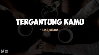 Download lagu Tergantung Kamu - Isti Julianti | Puisi Cinta | Snap WA mp3 Download lagu Tergantung Kamu - Isti Julianti | Puisi Cinta | Snap WA mp3