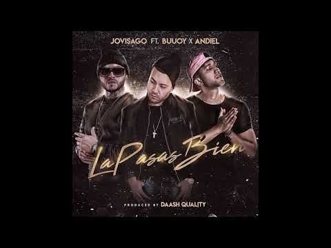Jovisago Ft. Buuoy y Andiel – La Pasas Bien (Preview)