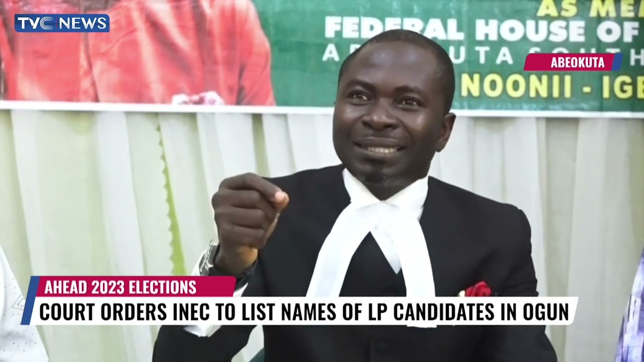 2023 Elections: Court Orders INEC To List Names Of LP Candidates In Ogun
