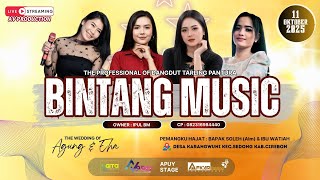 Download lagu 🔴 LIVE BINTANG MUSIC PRODUCTION || DS  KARANGWUNI - SEDONG - CIREBON  ||  11  OKTOBER 2025 MALAM mp3