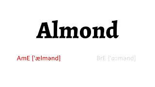 How to Pronounce almond in American English and British English