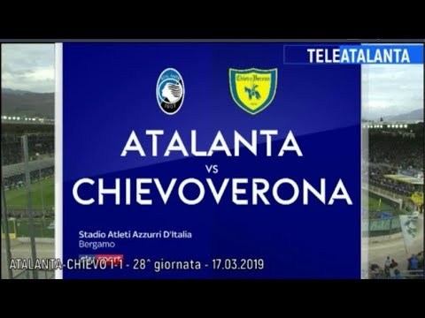 28^ giornata   Atalanta Chievo 1 1  17.03.2019 -  LA SINTESI