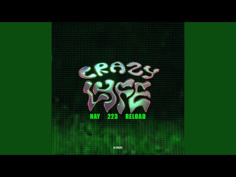 Crazy Lyfe (feat. ReLoad & 223)