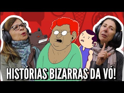 IDOSOS REAGEM A HISTORIAS BIZARRAS DA MINHA VOVÓZINHA - LEO AUGUSTO